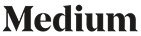 Medium